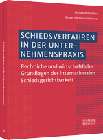 Schiedsverfahren in der Unternehmenspraxis